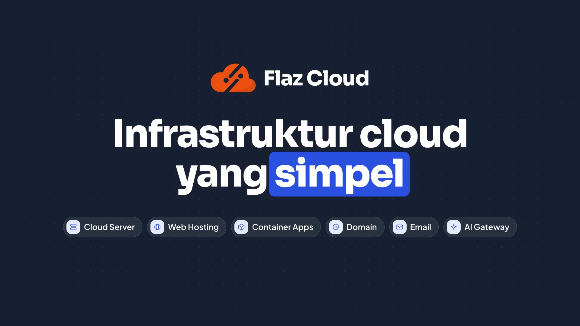 Flaz Cloud — Infrastruktur cloud yang simpel